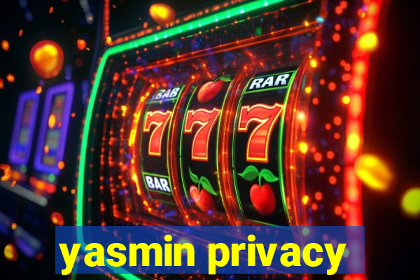 yasmin privacy